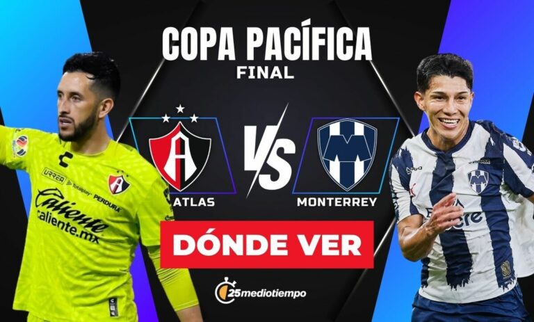 Atlas vs Monterrey: Hora y Dónde Ver EN VIVO la Final de la Copa Pacífica 2026